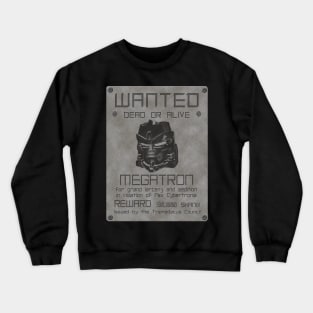 Wanted: Megatron Crewneck Sweatshirt